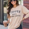 Coupon ✔️ Pink Lily Coffee Until More Coffee Gold Graphic Sweatshirt 😉