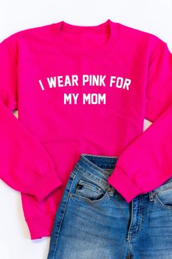 Cheap 😀 Pink Lily I Wear Pink For My Mom Graphic Hot Pink Sweatshirt 👏