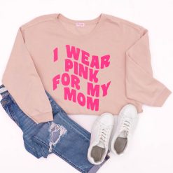 Buy 🛒 Pink Lily I Wear Pink For My Mom Retro Pale Pink Graphic Sweatshirt 🎁
